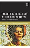 College Curriculum at the Crossroads