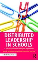 Distributed Leadership in Schools: A Practical Guide for Learning and Improvement