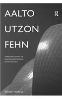 Aalto, Utzon, Fehn