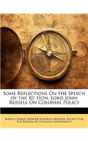 Some Reflections on the Speech of the Rt. Hon. Lord John Russell on Colonial Policy