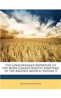 Concordance Repertory of the More Characteristic Symptoms of the Materia Medica, Volume 5
