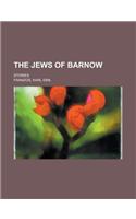 The Jews of Barnow; Stories: (English)