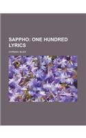 Sappho; One Hundred Lyrics