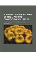 Journal of Proceedings of the Annual Convention Volume 80