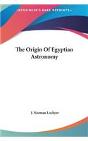 The Origin Of Egyptian Astronomy: (English)