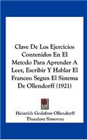 Clave de Los Ejercicios Contenidos En El Metodo Para Aprender a Leer, Escribir y Hablar El Frances