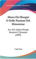 Abuso Dei Bisogni O Delle Passioni del Minorenne