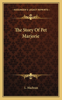 Story Of Pet Marjorie