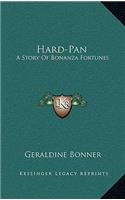 Hard-Pan: A Story Of Bonanza Fortunes