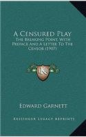 A Censured Play