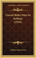 Circuit Rider Days In Indiana (1916)