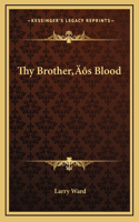 Thy Brother's Blood