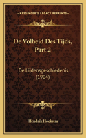 De Volheid Des Tijds, Part 2