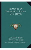 Memorie Di Francesco Baggi V1-2 (1898)