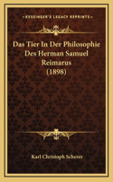 Das Tier In Der Philosophie Des Herman Samuel Reimarus (1898)