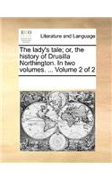 The lady's tale; or, the history of Drusilla Northington. In two volumes. ... Volume 2 of 2