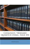 Catalogue / Bernard Quaritch (Firm)., Issue 354