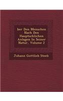�ber Den Menschen Nach Den Haupts�chlichen Anlagen In Seiner Natur, Volume 2