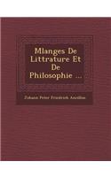 M Langes de Litt Rature Et de Philosophie ...