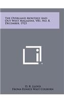 The Overland Monthly And Out West Magazine, V81, No. 8, December, 1923
