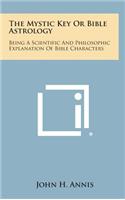 The Mystic Key or Bible Astrology