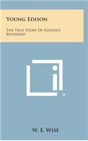 Young Edison: The True Story of Edison's Boyhood