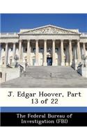 J. Edgar Hoover, Part 13 of 22: (English)