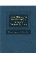 Mes Memoires (1826-1848)