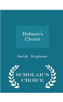 Hobson's Choice - Scholar's Choice Edition