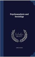 Psychoanalysis and Sociology