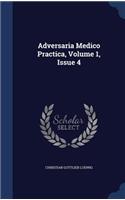 Adversaria Medico Practica, Volume 1, Issue 4