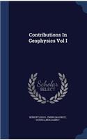 Contributions In Geophysics Vol I