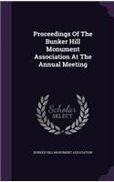 Proceedings of the Bunker Hill Monument Association at the Annual Meeting