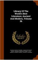 Library of the World's Best Literature, Ancient and Modern, Volume 36