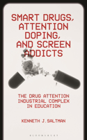 Smart Drugs, Attention Doping, and Screen Addicts
