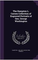 Hampton L. Carson Collection of Engraved Portraits of Gen. George Washington