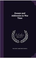 Essays and Addresses in War Time