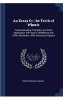 An Essay On the Teeth of Wheels