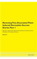 Reversing Tree-Associated Plant-Induced Dermatitis