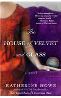 House of Velvet and Glass