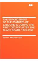 The Enforcement of the Statutes of Labourers During the First Decade After the Black Death, 1349-1359