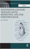 Nineteenth-Century Transatlantic Reprinting and the Embodied Book