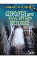 Ghosts and Haunted Houses