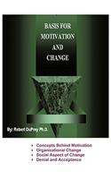 Basis for Motivation and Change