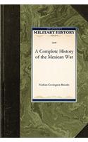 Complete History of the Mexican War