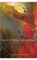 Art of Positive Communication