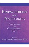 Pharmacotherapy for Psychologists