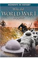 Why Did World War I Happen?