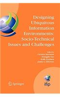 Designing Ubiquitous Information Environments: Socio-Technical Issues and Challenges