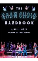 The Show Choir Handbook